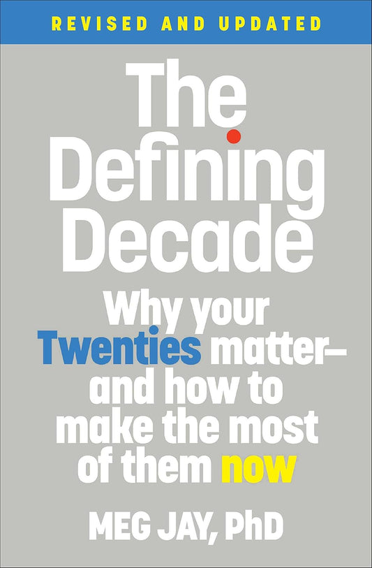 "The Defining Decade" by Meg Jay - Book Review