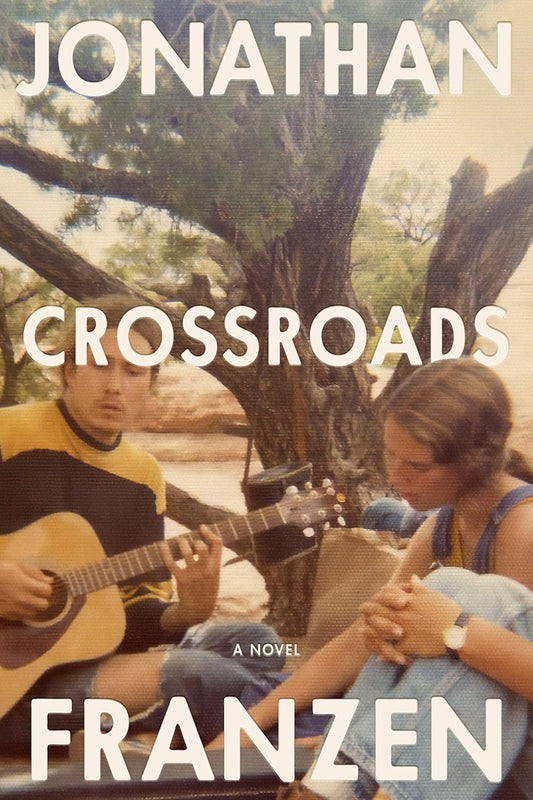 "Crossroads" by Jonathan Franzen - Book Review